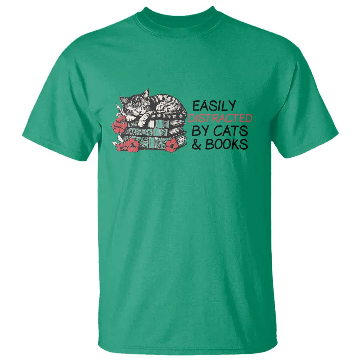 Easily Distracted By Cats And Books T Shirt Lazy Kitty Book Lover TS12 Irish Green Print Your Wear