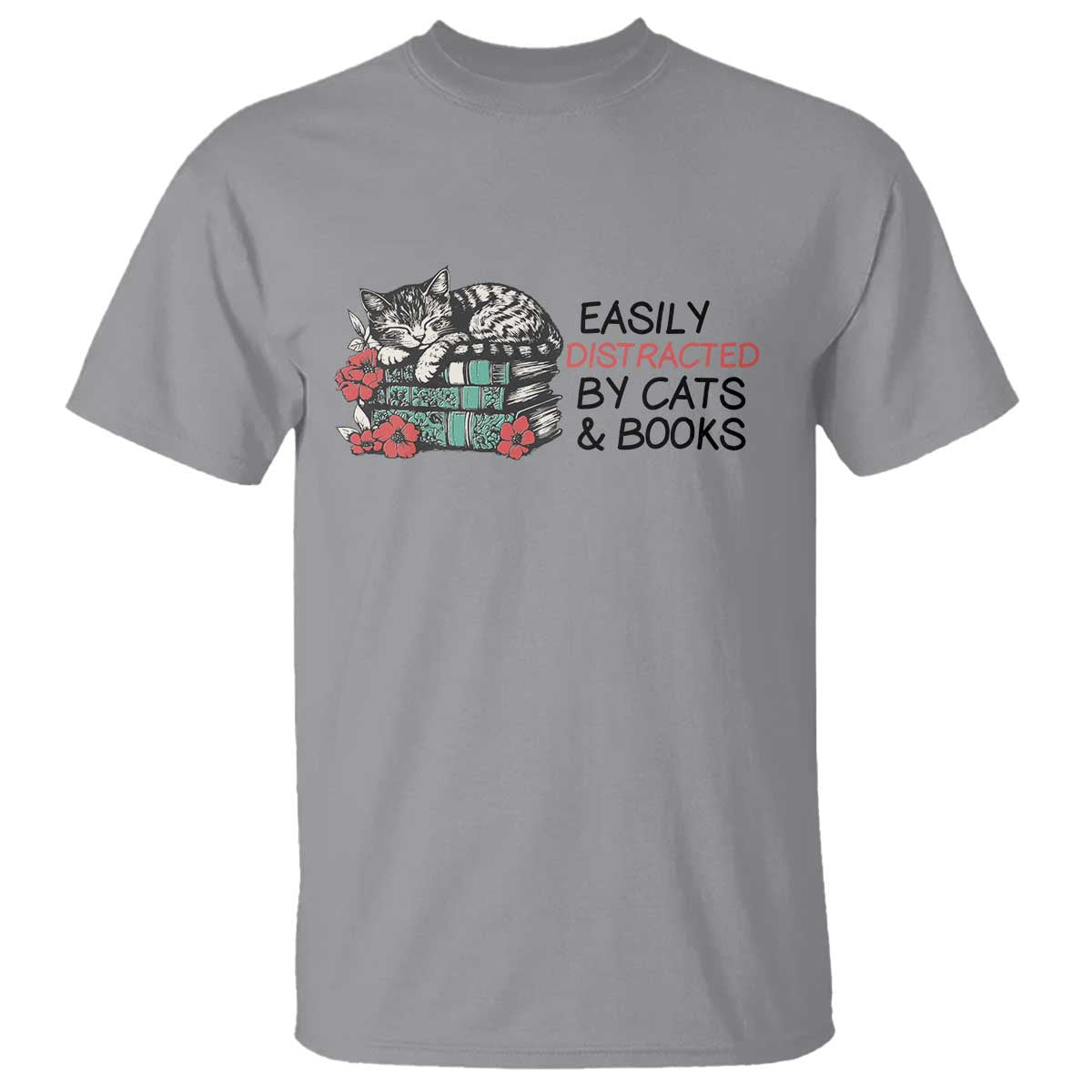 Easily Distracted By Cats And Books T Shirt Lazy Kitty Book Lover TS12 Sport Gray Print Your Wear