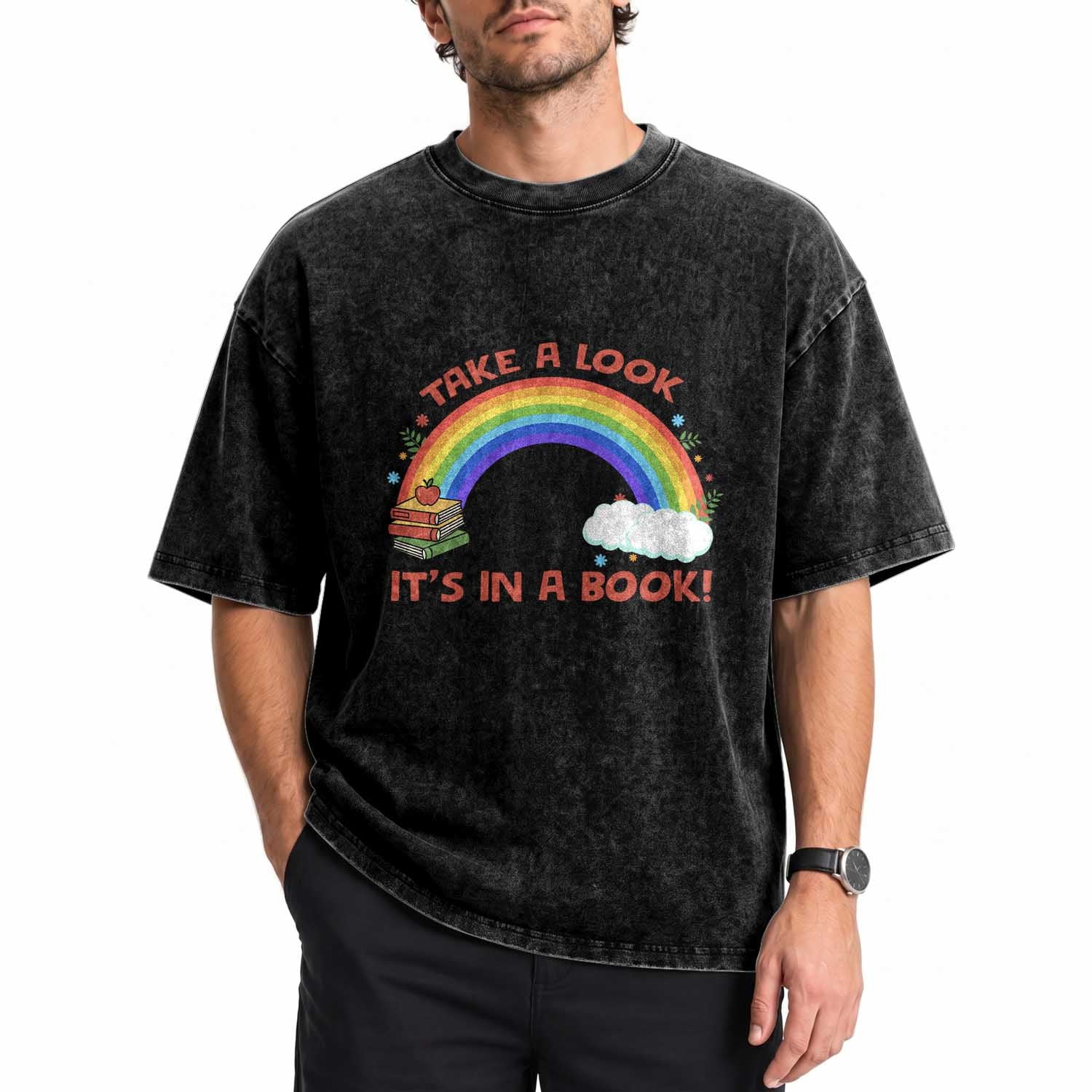 Take A Look It Is In A Book Washed Cotton T-Shirt Cute Rainbow Book Educational Quote