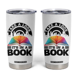 Take A Look It Is In A Book Tumbler Cup Reading Retro Rainbow Vintage TS12 White Print Your Wear