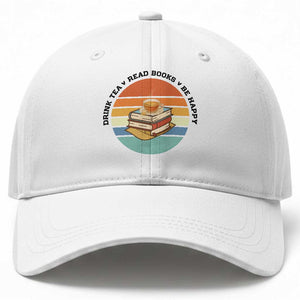 Drink Tea Read Books Be Happy Baseball Cap Book Worm Tea Cup TS12 Print Your Wear