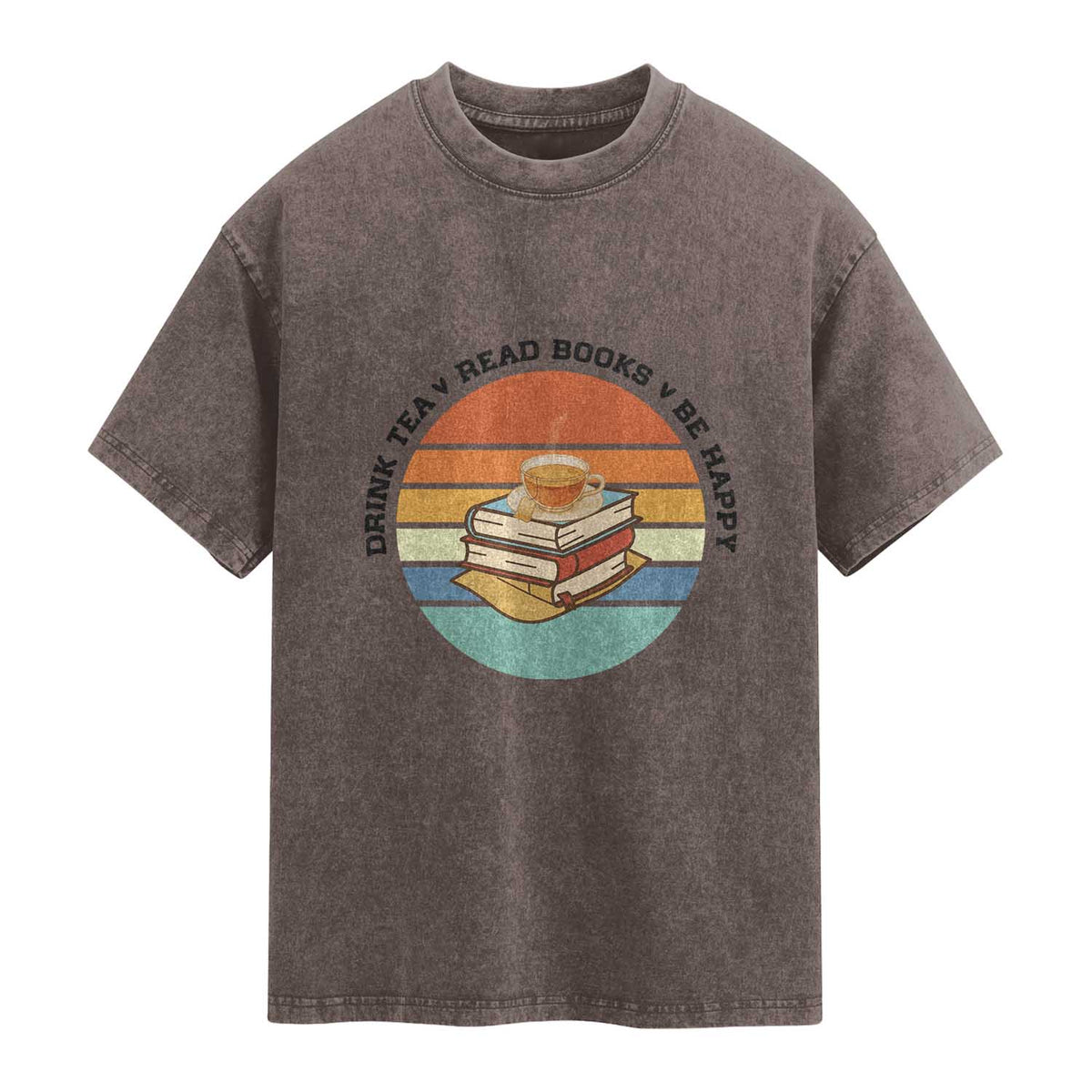 Drink Tea Read Books Be Happy Washed Cotton T-Shirt Book Worm Tea Cup