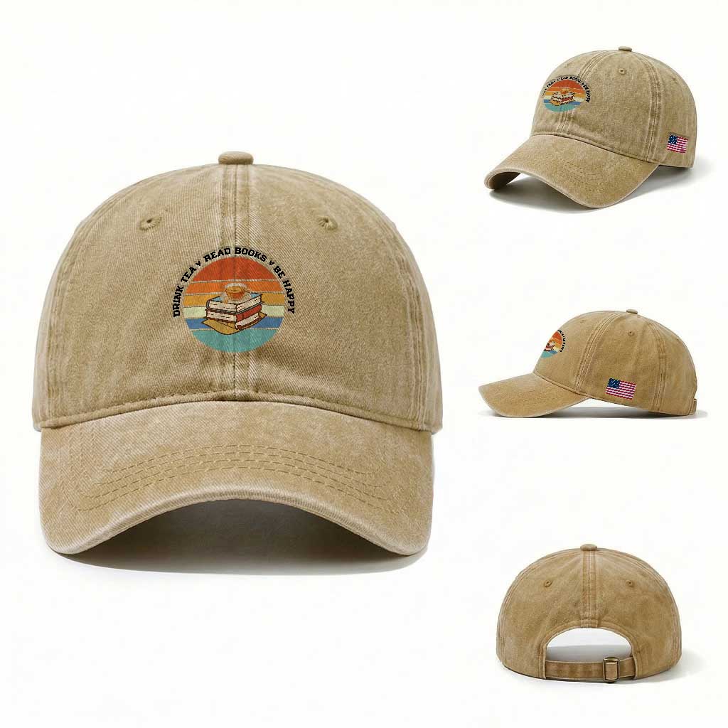 Drink Tea Read Books Be Happy Washed Cotton Baseball Cap Book Worm Tea Cup TS12 Washed Cap Universal Fit Khaki Print Your Wear