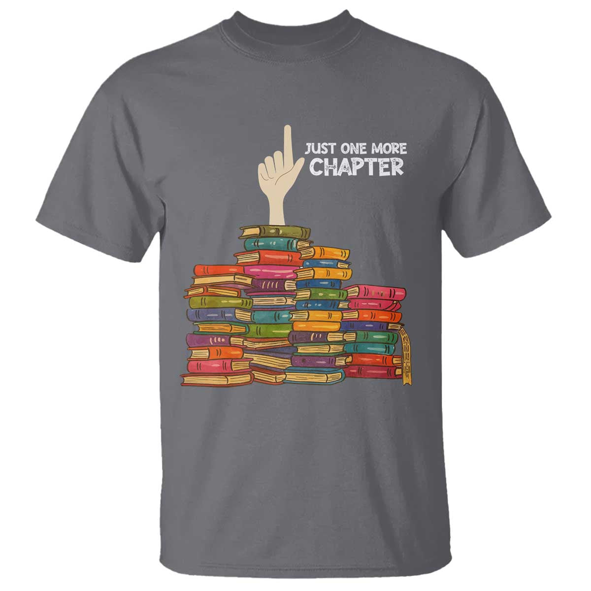 Just One More Chapter T Shirt Funny Book Lover TS12 Charcoal Print Your Wear