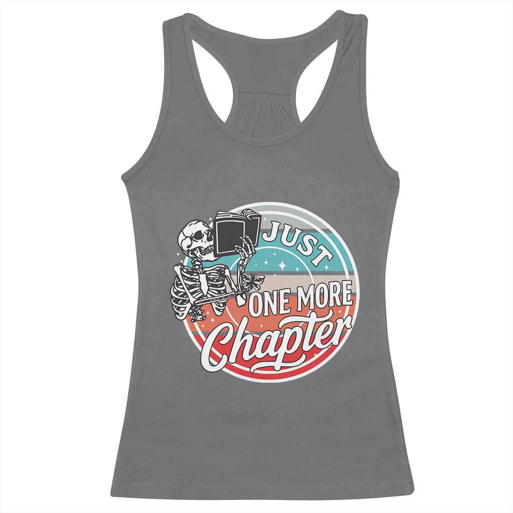 Just One More Chapter Racerback Tank Top Funny Skeleton Reading Book TS12 Charcoal Print Your Wear