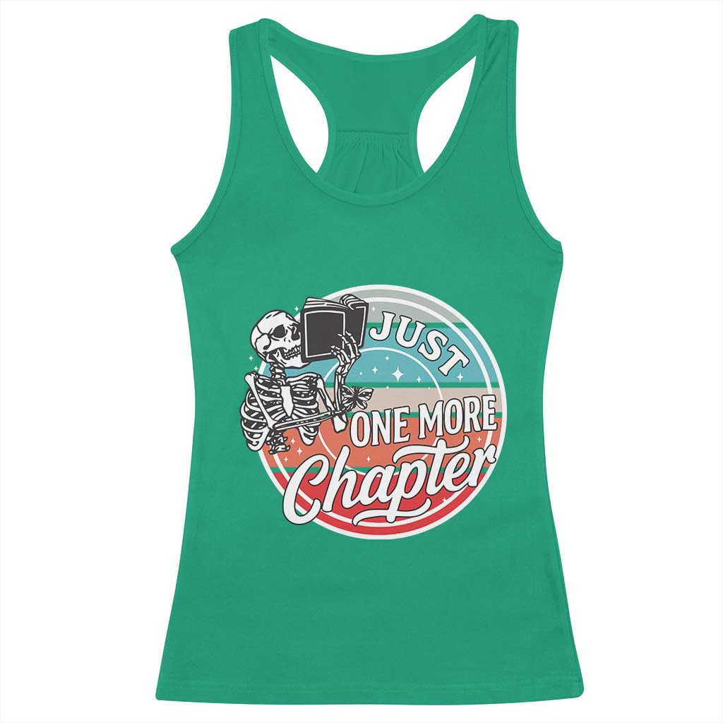 Just One More Chapter Racerback Tank Top Funny Skeleton Reading Book TS12 Irish Green Print Your Wear