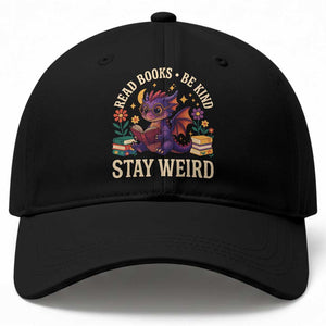 Dragon Read Book Baseball Cap Funny Read Books Be Kind Stay Weird TS12 Print Your Wear