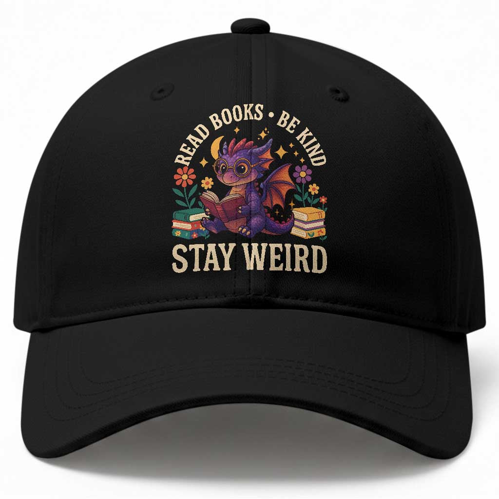 Dragon Read Book Baseball Cap Funny Read Books Be Kind Stay Weird TS12 Print Your Wear