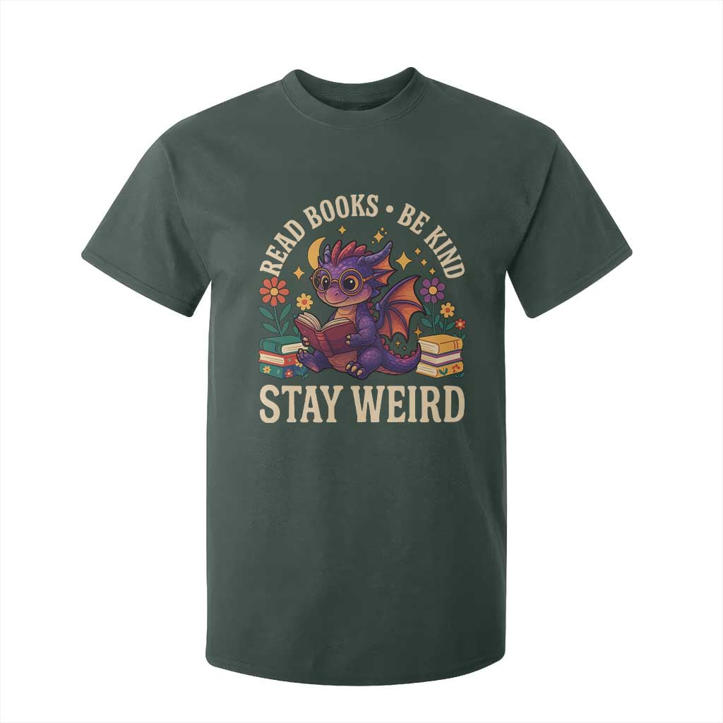 Dragon Read Book T Shirt For Kid Funny Read Books Be Kind Stay Weird TS12 Dark Forest Green Print Your Wear