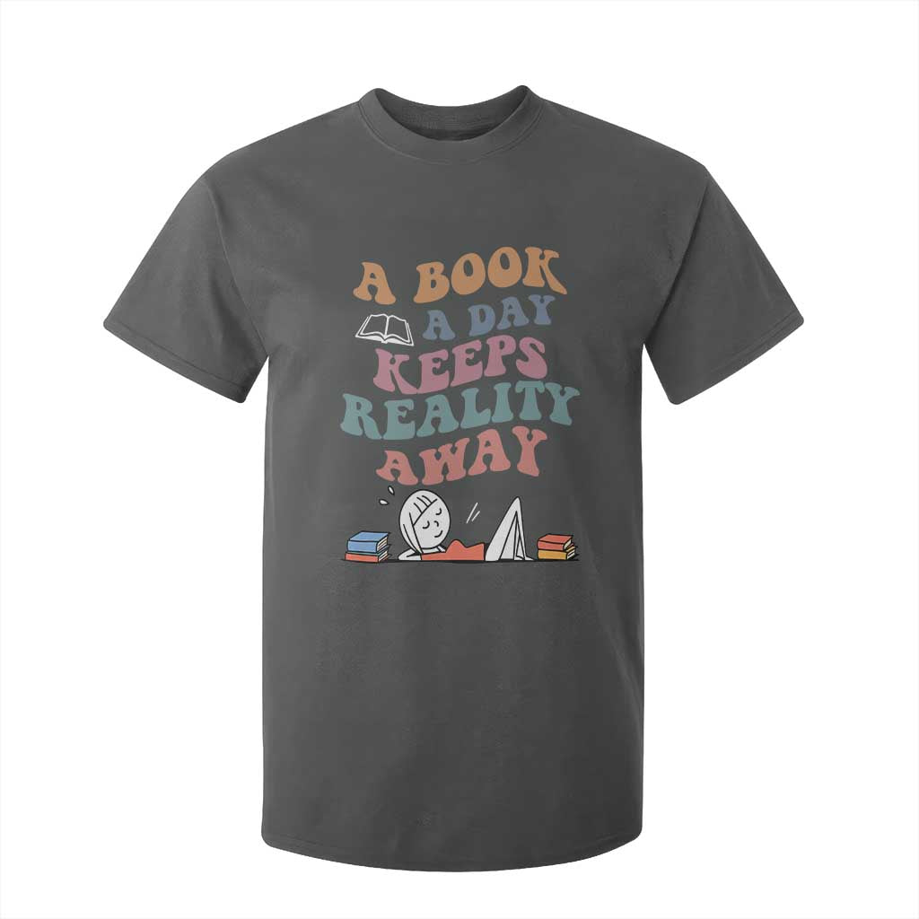 A Book A Day Keeps Reality Away T Shirt For Kid Cute Girl Book Lover TS12 Dark Heather Print Your Wear