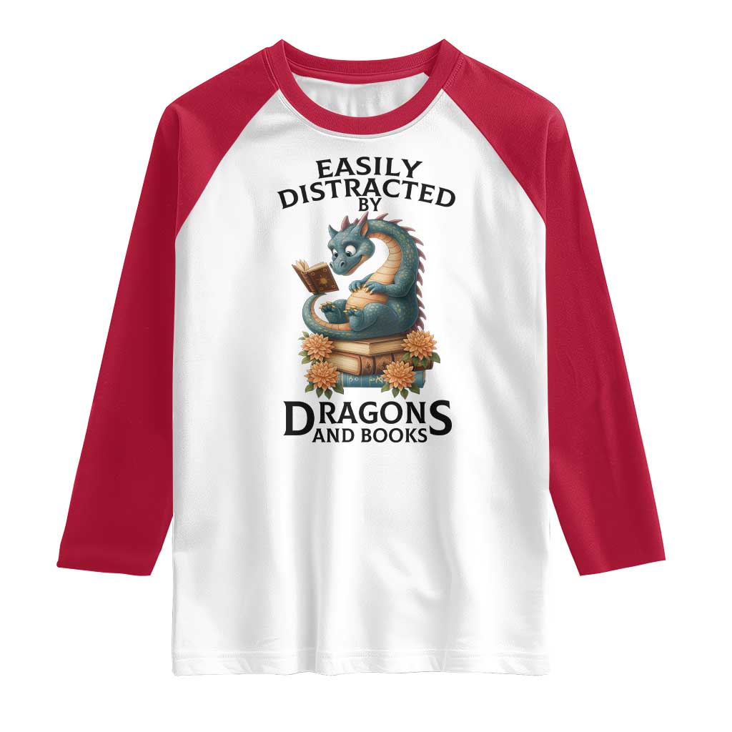 Easily Distracted By Dragon And Books Raglan Shirt Cute Book Lover Gift TS12 White Red Print Your Wear