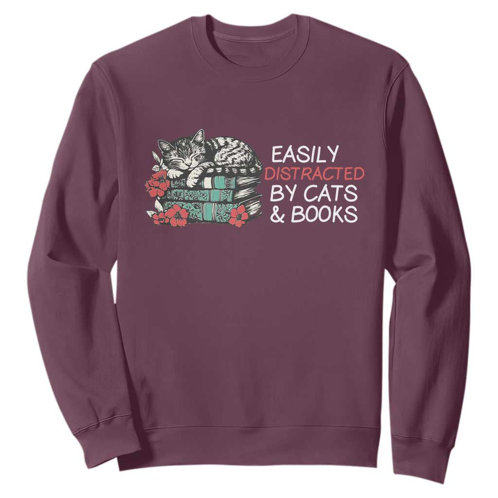 Easily Distracted By Cats And Books Sweatshirt Funny Book Lover Gift TS12 Maroon Print Your Wear