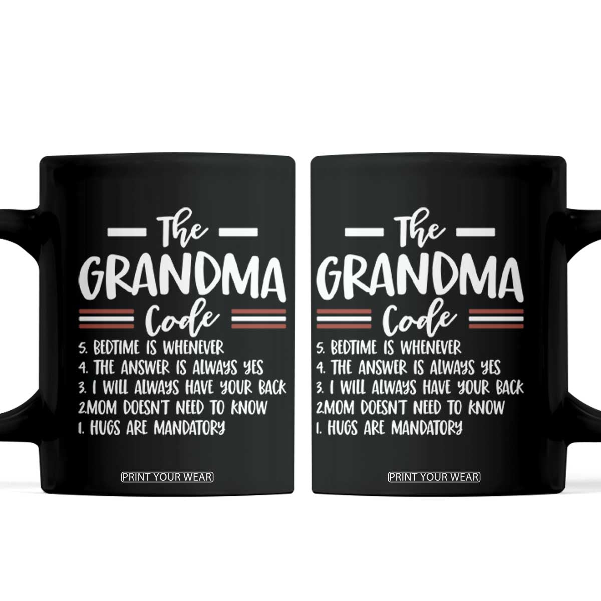The Grandma Code Coffee Mug Humorous Grandmother Rules Graphic TS12 Black Print Your Wear