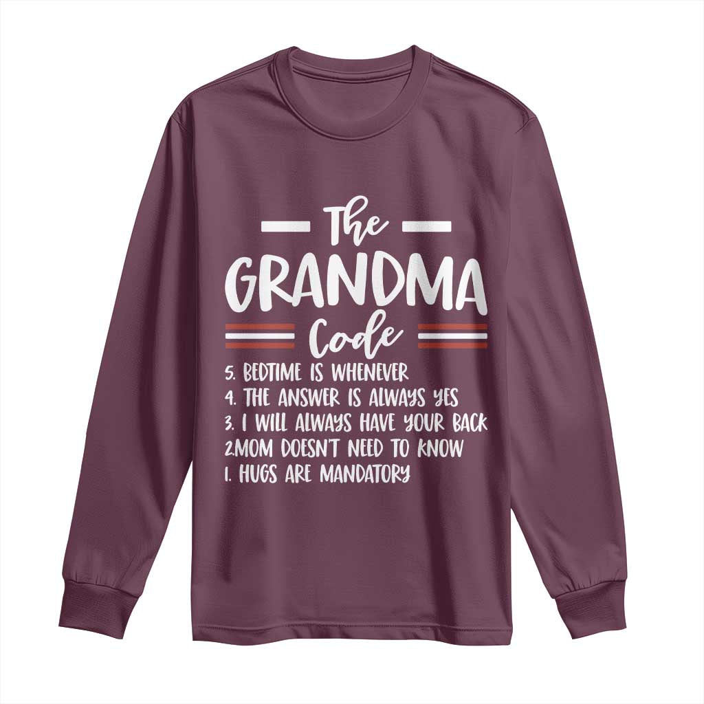 The Grandma Code Long Sleeve Shirt Humorous Grandmother Rules Graphic TS12 Maroon Print Your Wear
