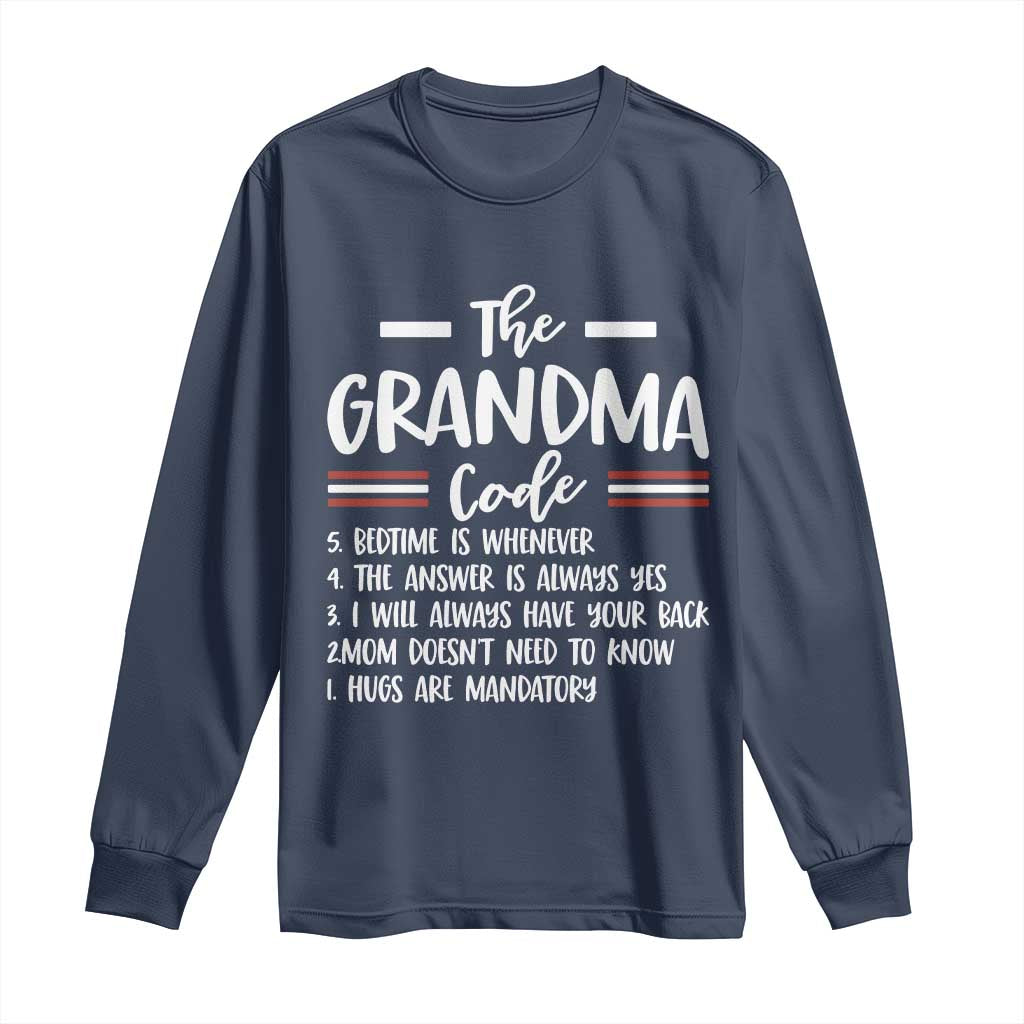 The Grandma Code Long Sleeve Shirt Humorous Grandmother Rules Graphic TS12 Navy Print Your Wear