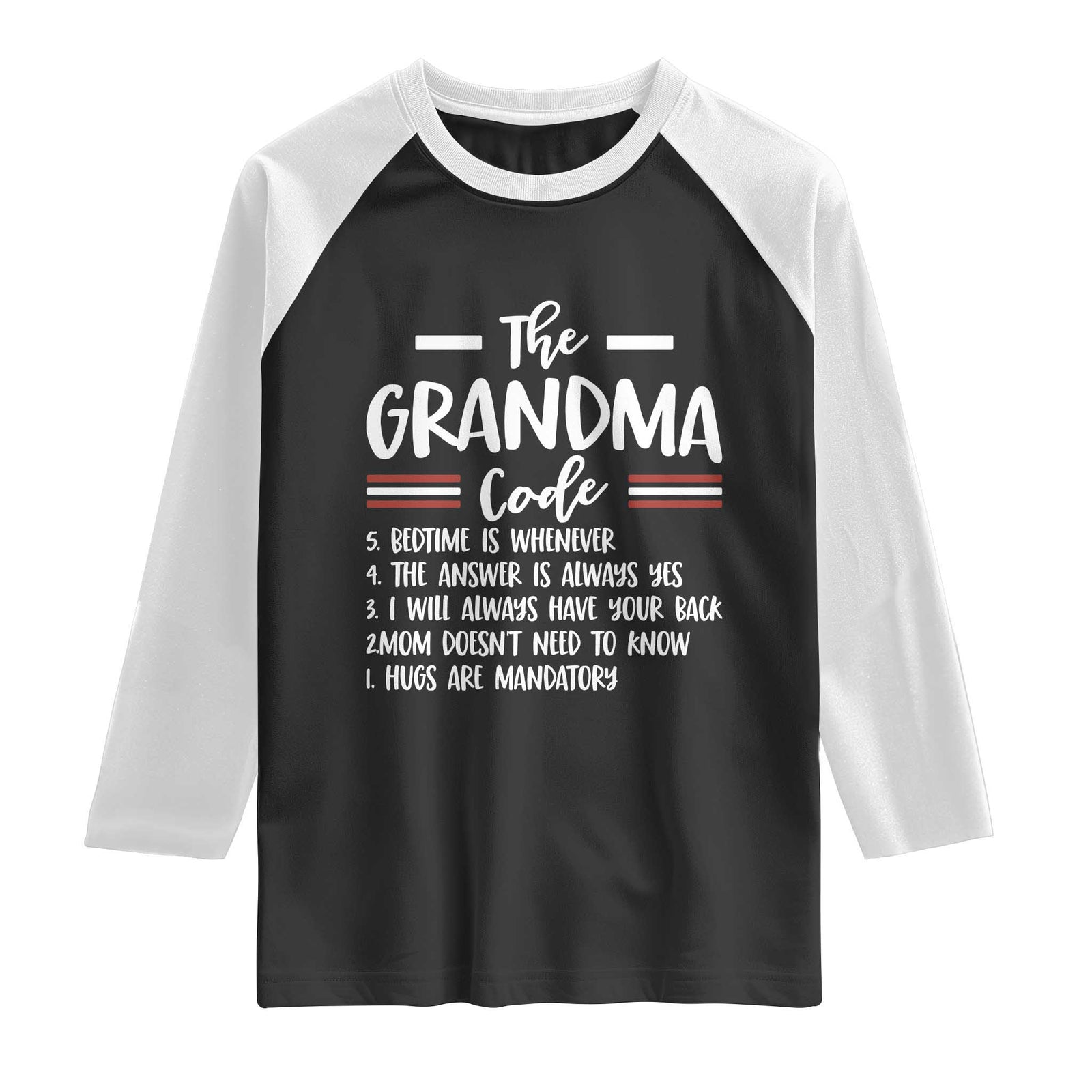 The Grandma Code Raglan Shirt Humorous Grandmother Rules Graphic TS12 Black White Print Your Wear