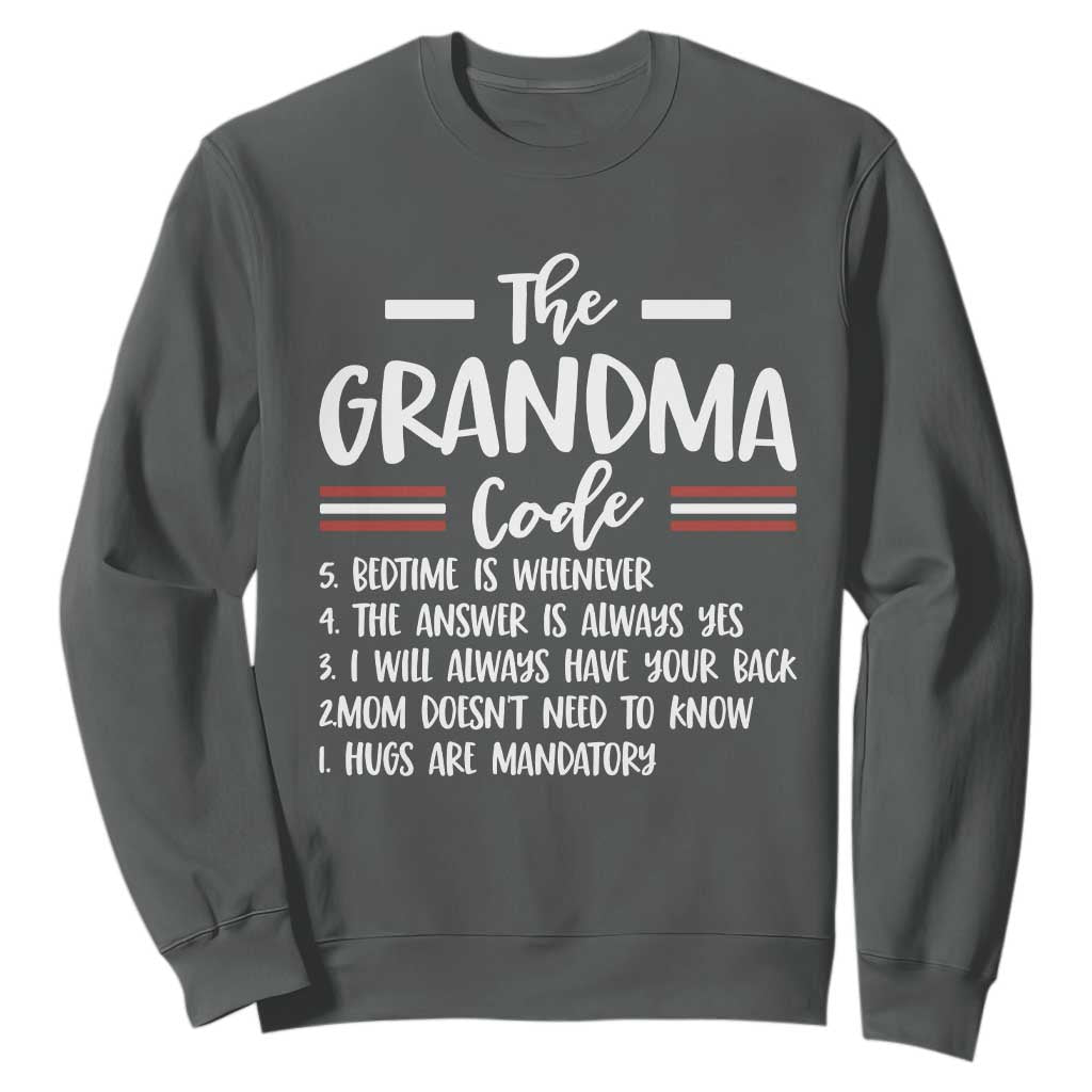 The Grandma Code Sweatshirt Humorous Grandmother Rules Graphic TS12 Dark Heather Print Your Wear