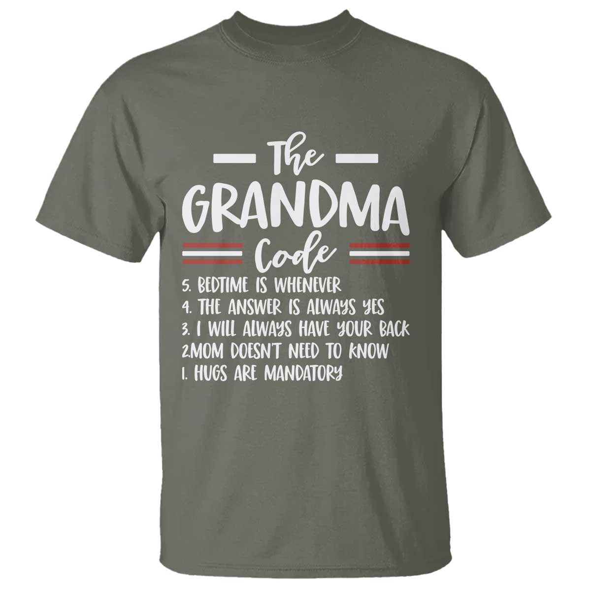 The Grandma Code T Shirt Humorous Grandmother Rules Graphic TS12 Military Green Print Your Wear