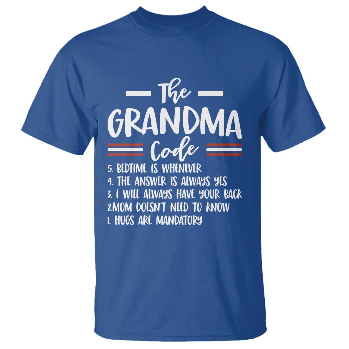 The Grandma Code T Shirt Humorous Grandmother Rules Graphic TS12 Royal Blue Print Your Wear
