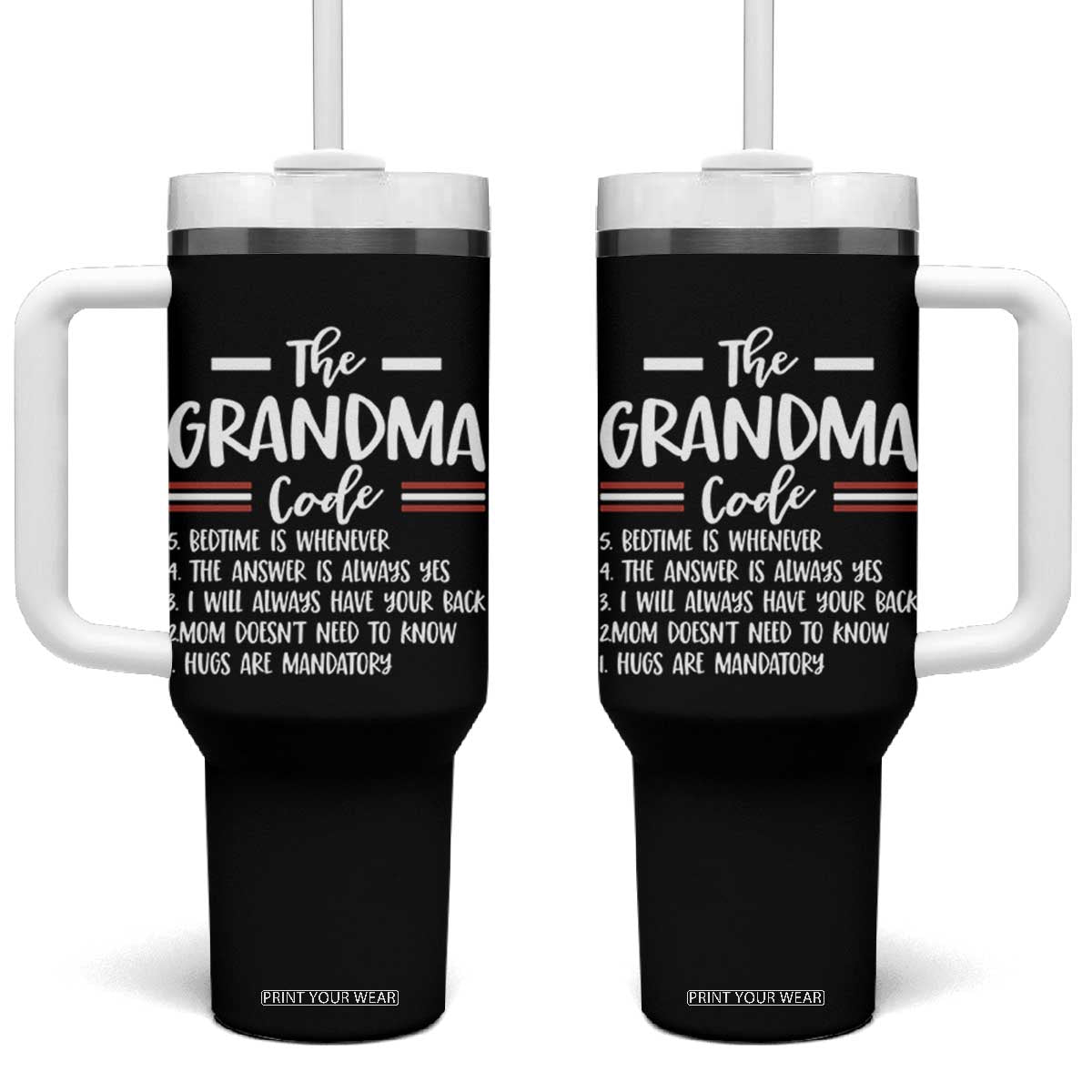 The Grandma Code Tumbler With Handle Humorous Grandmother Rules Graphic TS12 One Size: 40 oz Black Print Your Wear