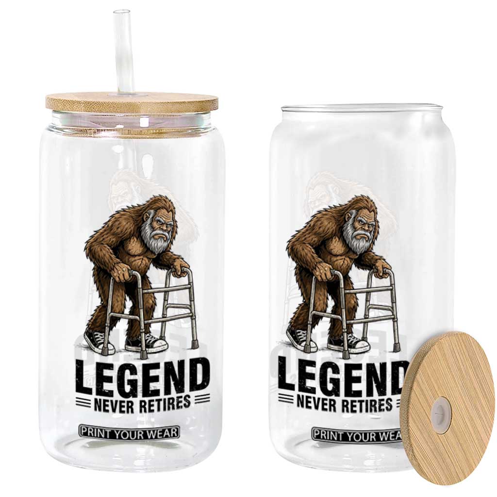 Funny Old Bigfoot Retirement Gift Glass Can Legend Never Retires TS12 Print Your Wear