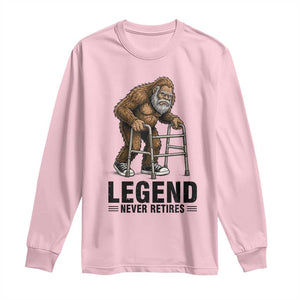 Funny Old Bigfoot Retirement Gift Long Sleeve Shirt Legend Never Retires TS12 Light Pink Print Your Wear