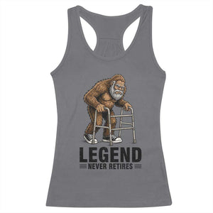 Funny Old Bigfoot Retirement Gift Racerback Tank Top Legend Never Retires TS12 Charcoal Print Your Wear