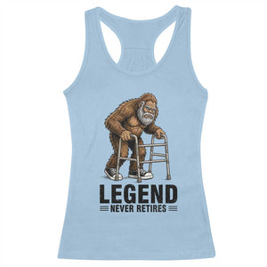 Funny Old Bigfoot Retirement Gift Racerback Tank Top Legend Never Retires TS12 Light Blue Print Your Wear