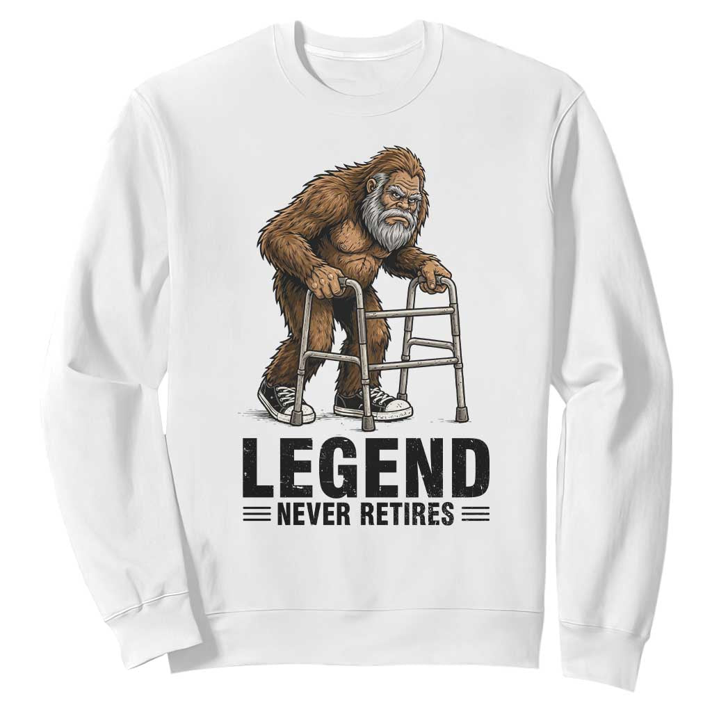 Funny Old Bigfoot Retirement Gift Sweatshirt Legend Never Retires TS12 White Print Your Wear