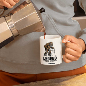 Funny Old Bigfoot Retirement Gift Coffee Mug Legend Never Retires TS12 Print Your Wear