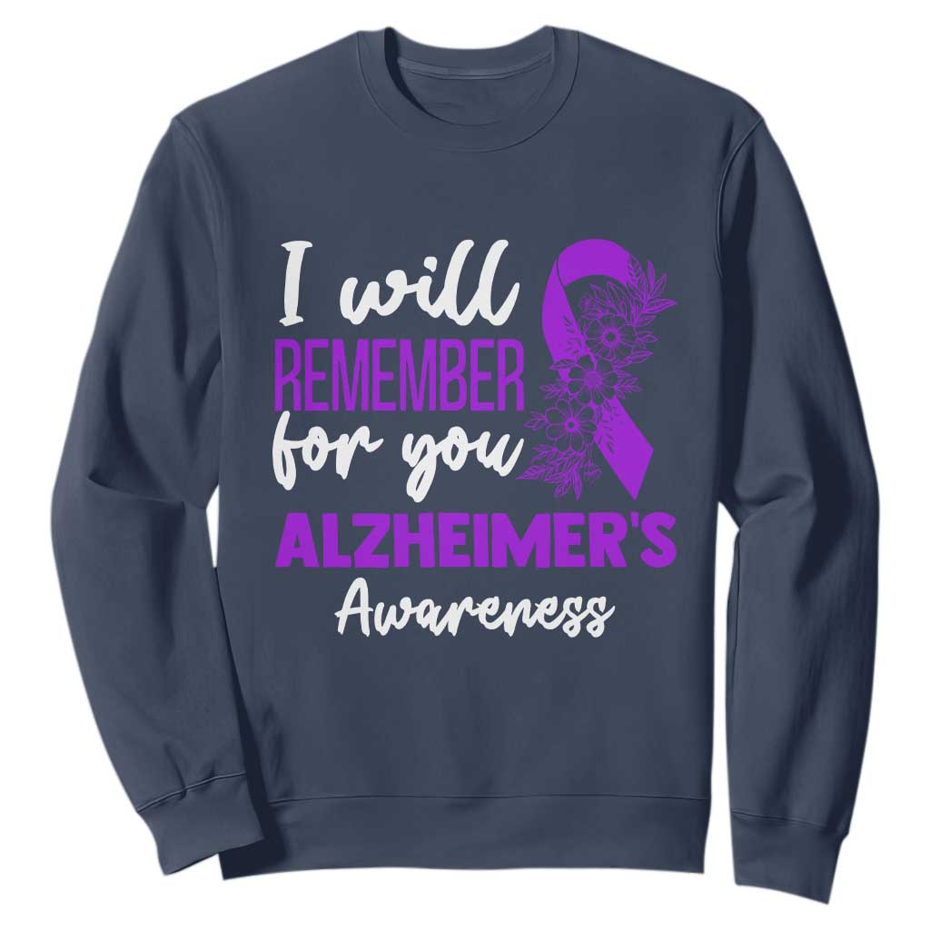 Alzheimers Caregiver Support Purple Ribbon Sweatshirt I Will Remember For You TS12 Navy Print Your Wear