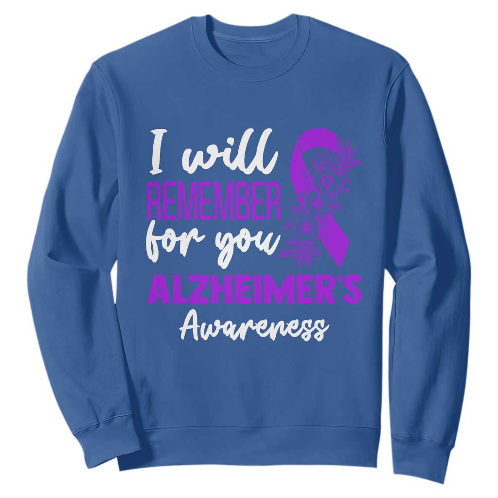 Alzheimers Caregiver Support Purple Ribbon Sweatshirt I Will Remember For You TS12 Royal Blue Print Your Wear