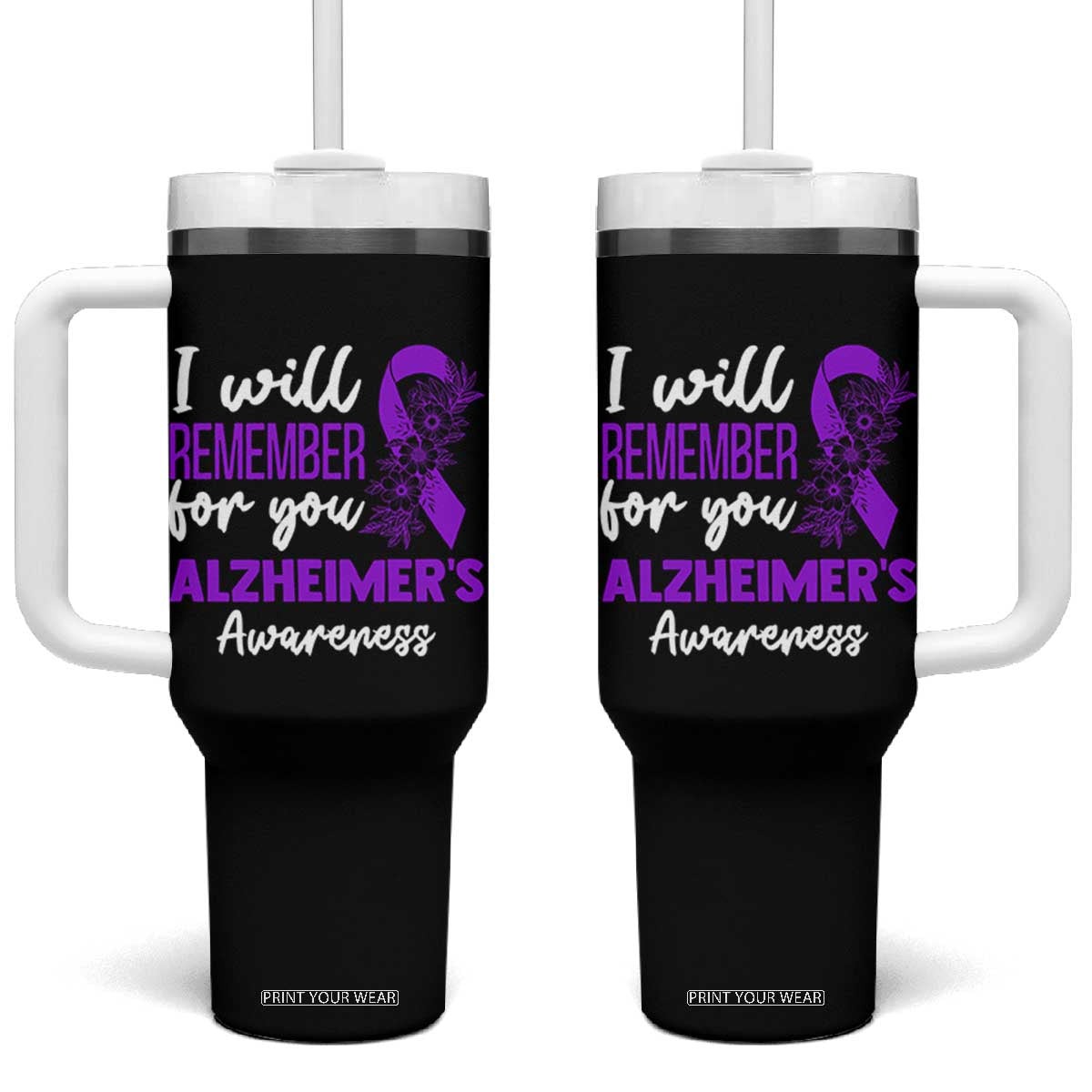Alzheimers Caregiver Support Purple Ribbon Tumbler With Handle I Will Remember For You TS12 One Size: 40 oz Black Print Your Wear