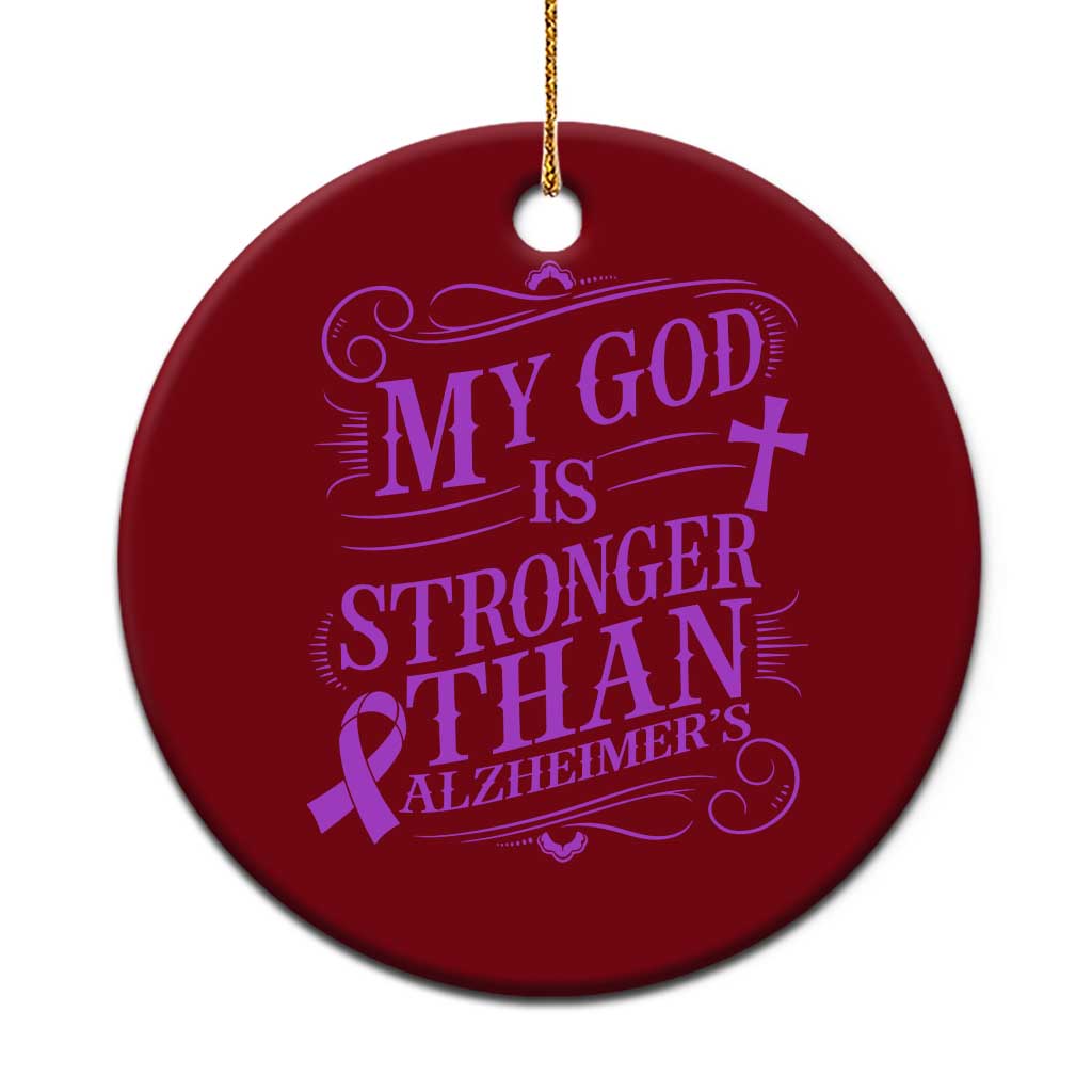 My God Is Stronger Than Alzheimers Ceramic Ornament Faith Hope Purple Ribbon Graphic TS12 1pc Red Print Your Wear