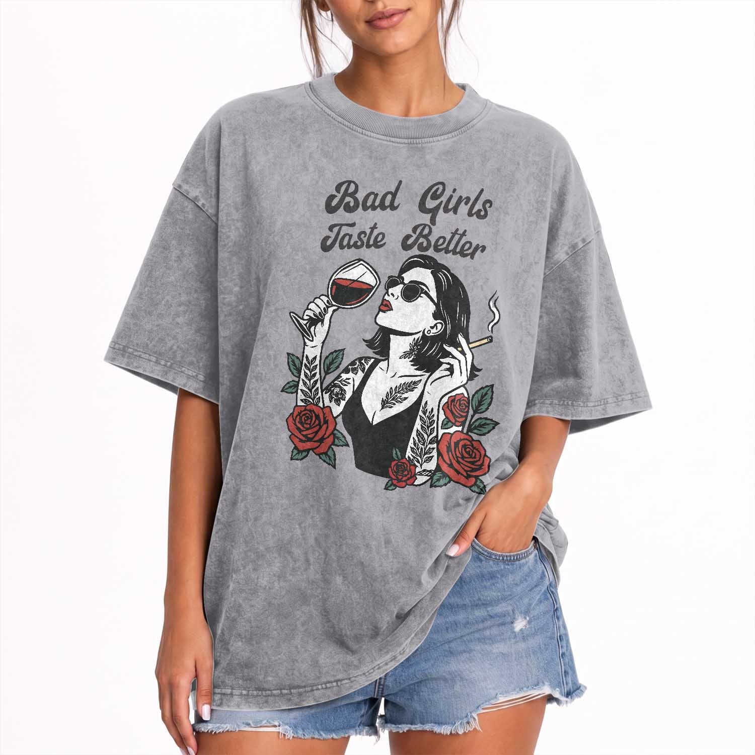 Bad Girls Taste Better Washed Cotton T-Shirt Tattoo Girl Adult Humor Gift