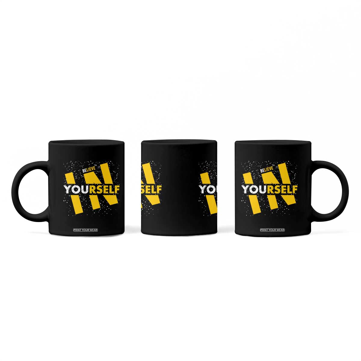 Inspirational Quote Coffee Mug Believe In Yourself Motivation TS12 Print Your Wear