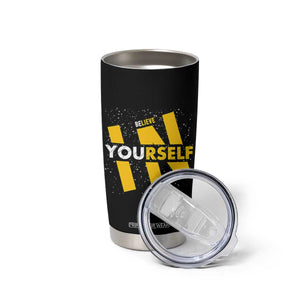 Inspirational Quote Tumbler Cup Believe In Yourself Motivation TS12 Print Your Wear