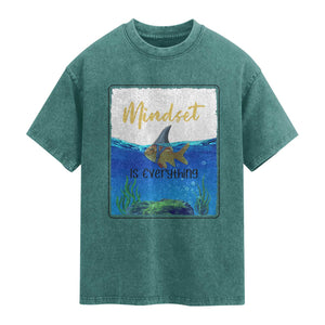 Mindset Is Everything Washed Cotton T-Shirt Positive Thinking Motivation