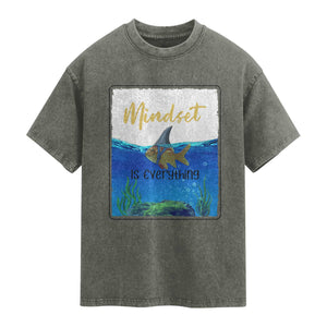 Mindset Is Everything Washed Cotton T-Shirt Positive Thinking Motivation