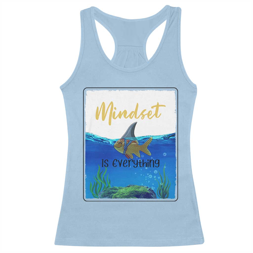 Mindset Is Everything Racerback Tank Top Positive Thinking Motivation TS12 Light Blue Print Your Wear