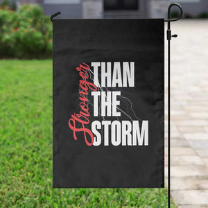 Stronger Than The Storm Garden Flag Positive Mindset Motivation TS12 Print Your Wear