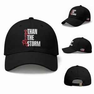 Stronger Than The Storm Baseball Cap Positive Mindset Motivation TS12 Baseball Cap Universal Fit Black Print Your Wear