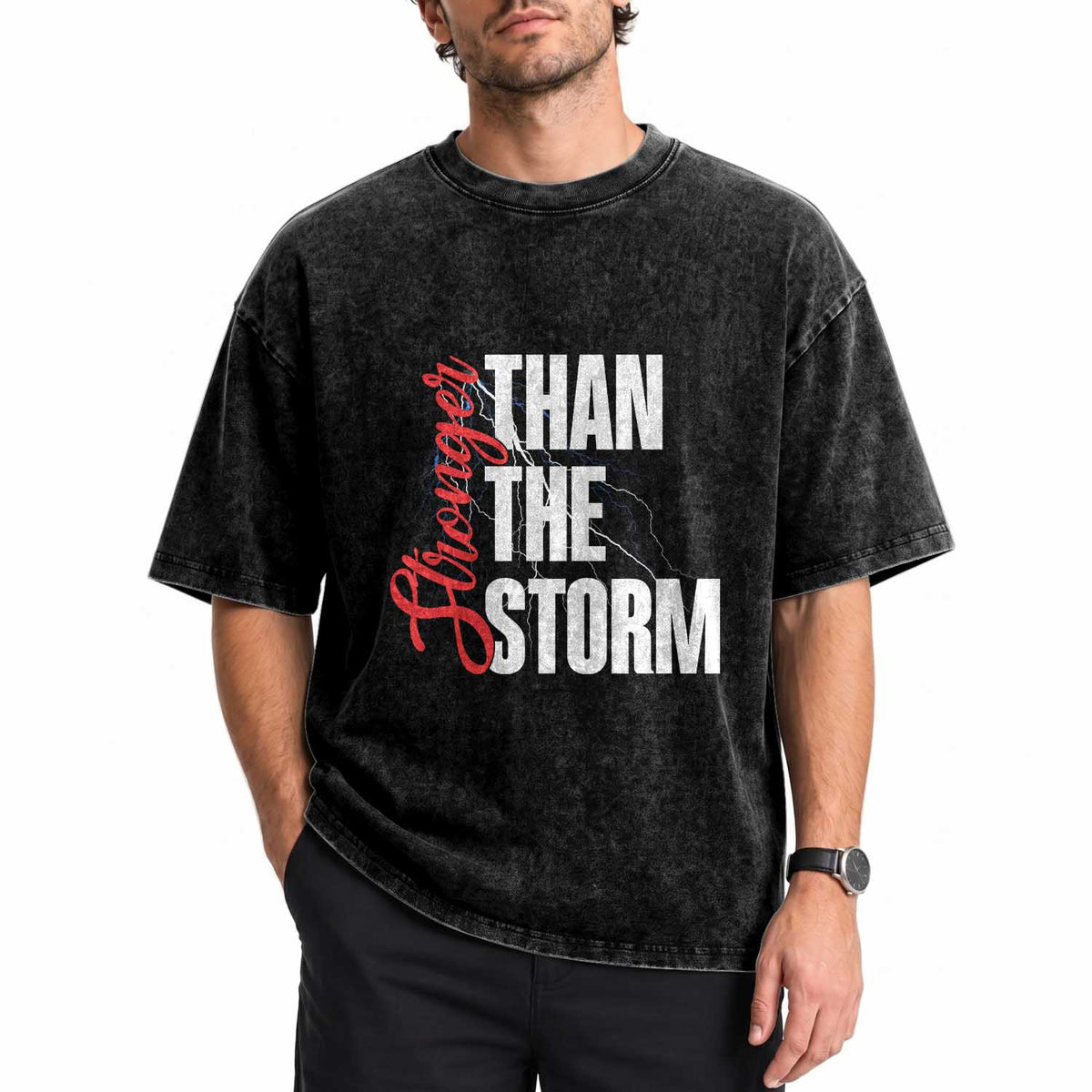 Stronger Than The Storm Washed Cotton T-Shirt Positive Mindset Motivation