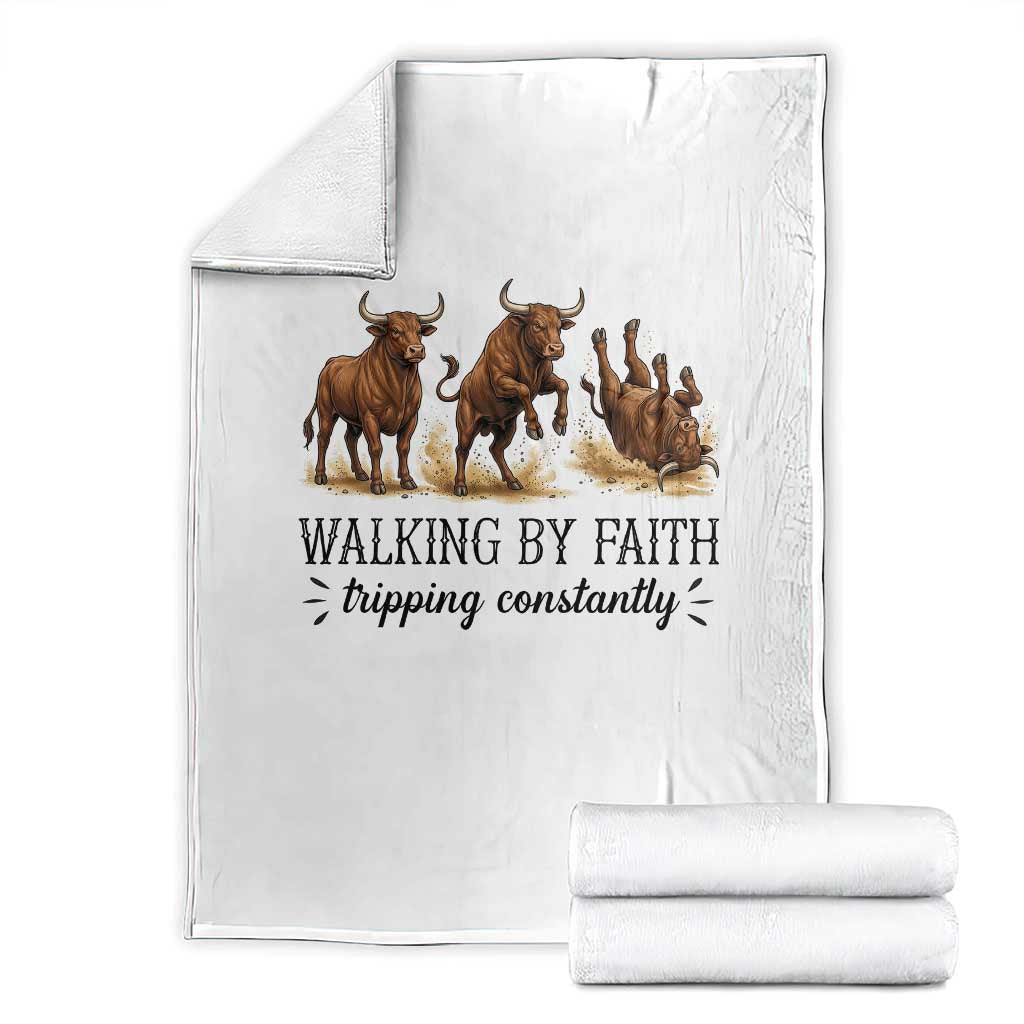 Funny Bull Western Christian Gift Throw Blanket Walking By Faith Tripping Constantly
