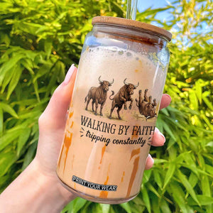 Funny Bull Western Christian Gift Glass Can Walking By Faith Tripping Constantly