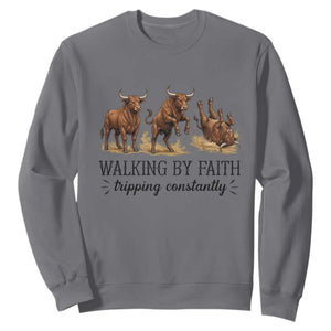 Funny Bull Western Christian Gift Sweatshirt Walking By Faith Tripping Constantly