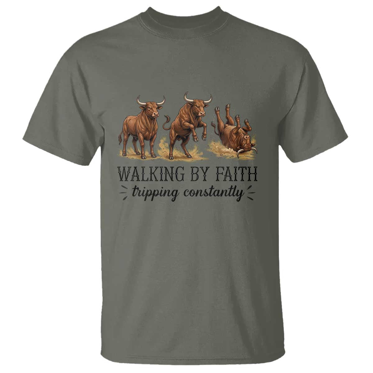 Funny Bull Western Christian Gift T Shirt Walking By Faith Tripping Constantly