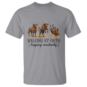 Funny Bull Western Christian Gift T Shirt Walking By Faith Tripping Constantly