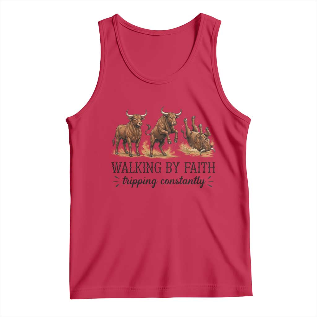 Funny Bull Western Christian Gift Tank Top Walking By Faith Tripping Constantly