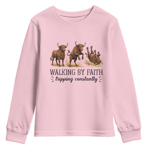 Funny Bull Western Christian Gift Youth Sweatshirt Walking By Faith Tripping Constantly